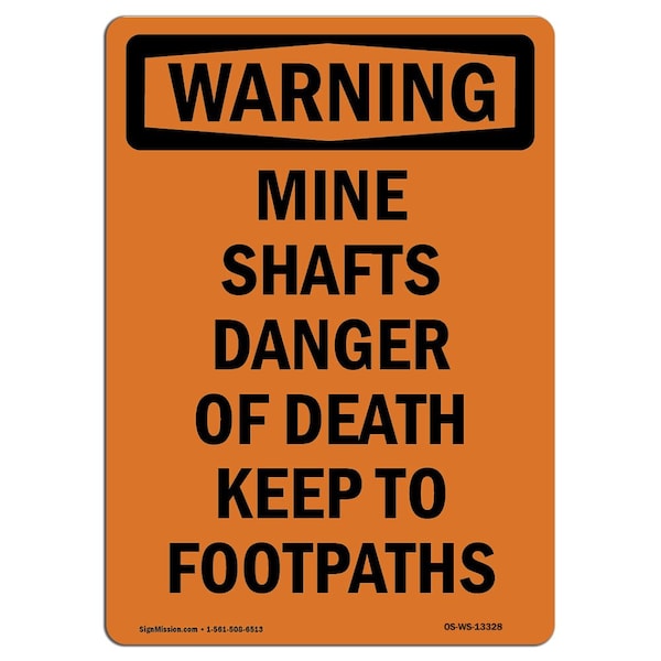 OSHA WARNING Sign, Mine Shafts Danger Of Death Keep, 14in X 10in Aluminum, 10" W, 14" L, Portrait